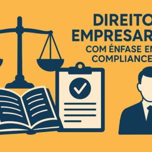 Pós-Graduação em Direito Empresarial com Ênfase em Compliance